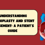 Understand Angioplasty and stent placement – a patient’s guide with a heart illustration.