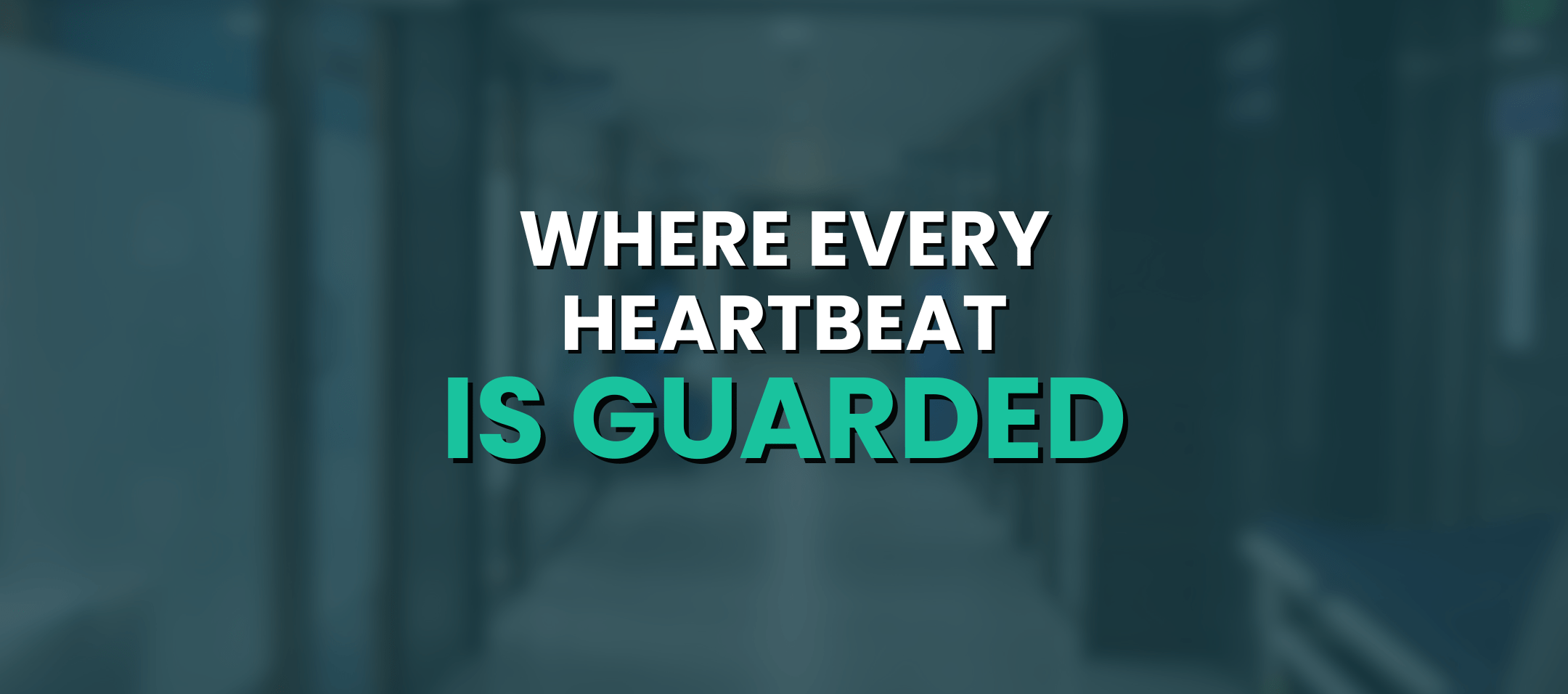 Best Multispeciality hospital in Ahmedabad 16 Text image with the quote "Where every heartbeat is guarded" over a blurred hospital hallway, symbolizing patient care and heart health protection.