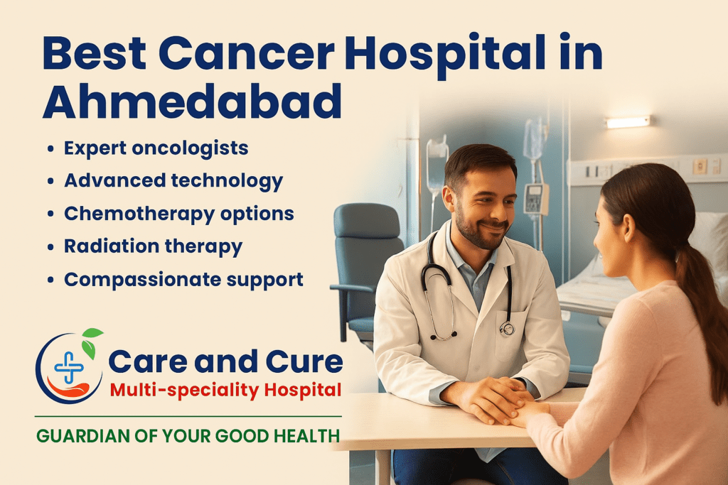 Best Cancer Hospital in Ahmedabad – Care and Cure Multispeciality Hospital 19 Best Cancer Hospital in Ahmedabad – Care and Cure Multispeciality Hospital